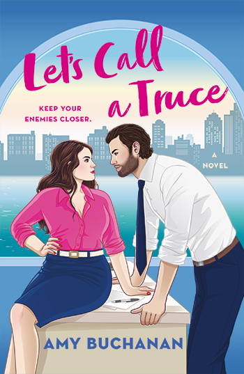 Let&rsquo;s Call a Truce | AMY BUCHANAN | St. Martin&rsquo;s Publishing Group