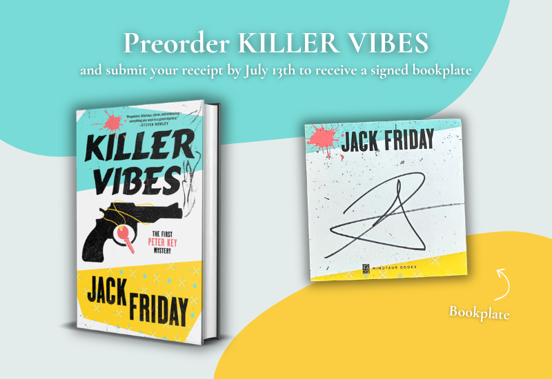 KILLER VIBES by Jack Friday